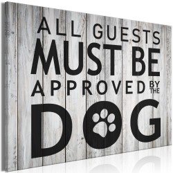 Leinwandbild - All Guests Must Be Approved by the Dog (1 Part) Wide