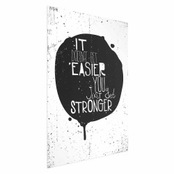 Poster - Poster - It Doesnt Get Easier, You Just Get Stronger