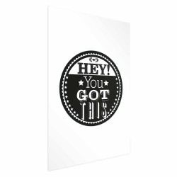 Poster - Hey! You Got This