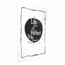 Poster - Life Doesnt Have to Be Perfect to Be Wonderful